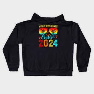 Cruise Trip Mother Daughter Cruise 2024 Vacation Mom Kids Hoodie